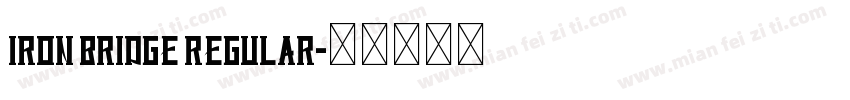 Iron Bridge Regular字体转换